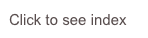 Click to see index
